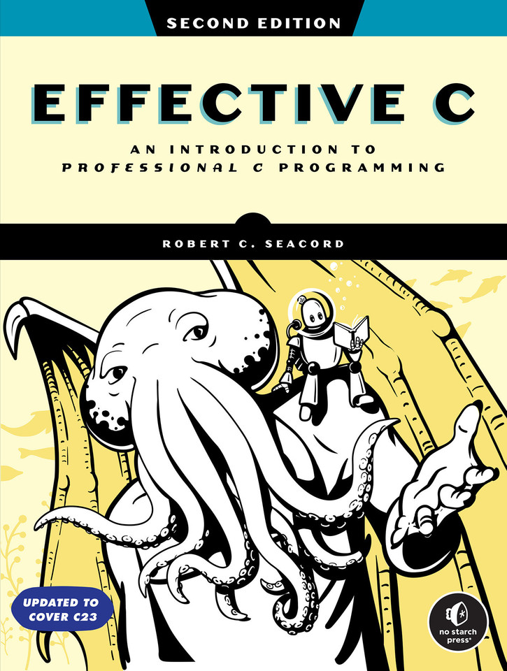 Effective C, 2nd Edition: An Introduction to Professional C Programming book cover by Robert C. Seacord