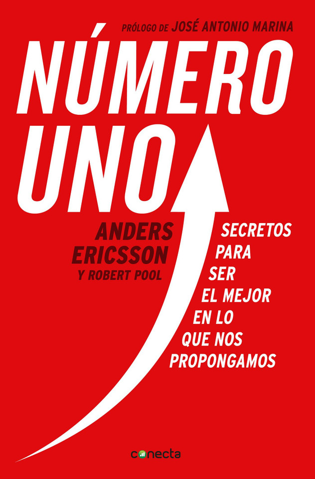 Numero uno / Peak: Secrets from the New Science of Expertise: Secretos para ser mejor en lo que nos propongamos book cover by Anders Ericsson, Robert Pool