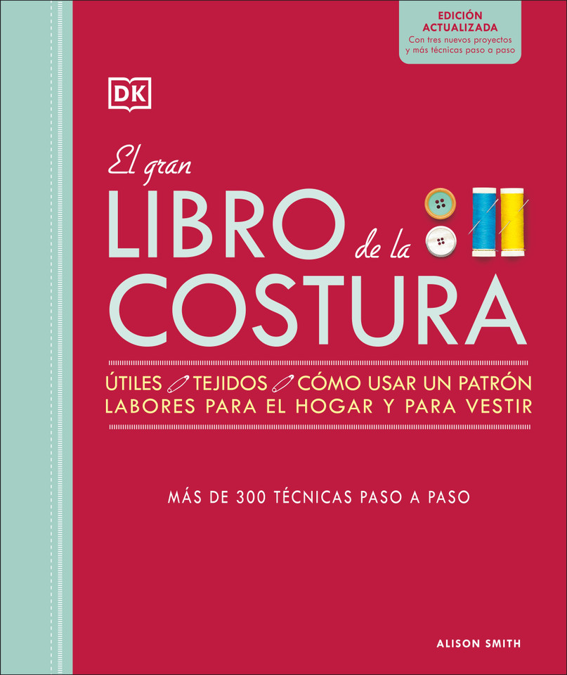 El gran libro de la costura. Nueva edición (The Sewing Book 3rd Edition) book cover by Alison Smith