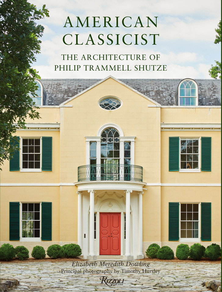 American Classicist: The Architecture of Philip Trammell Shutze book cover by Elizabeth Meredith Dowling