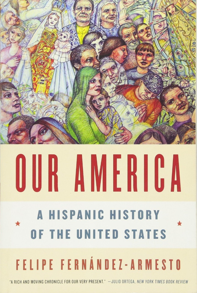 Our America: A Hispanic History of the United States Cover Our America: A Hispanic History of the United States Cover