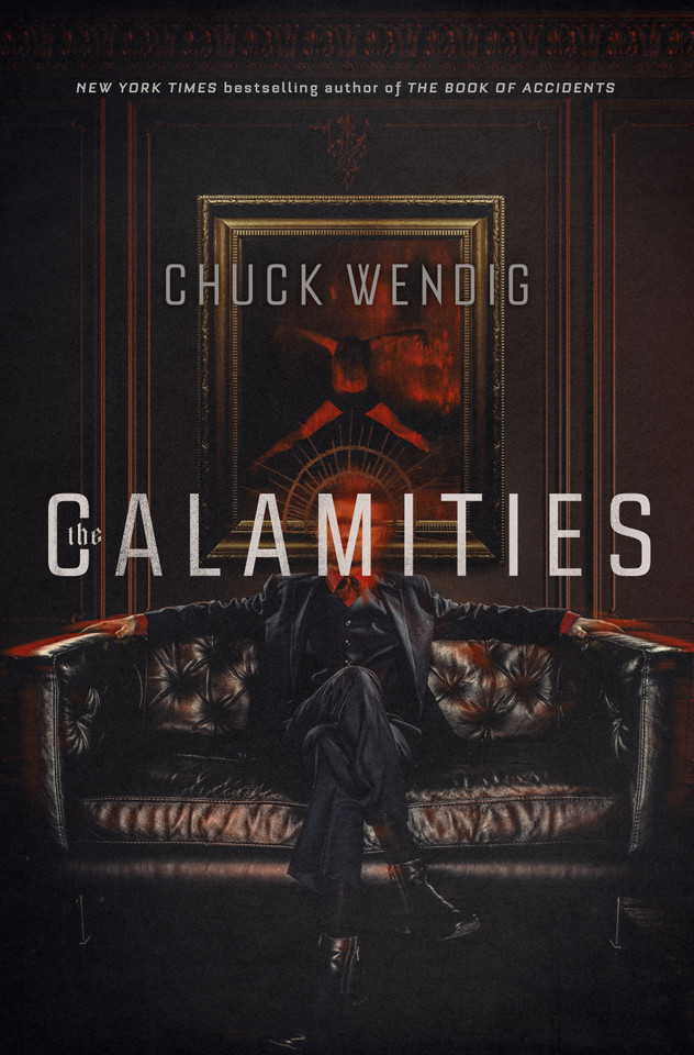 The Calamities (The Fiends) book cover by Chuck Wendig
