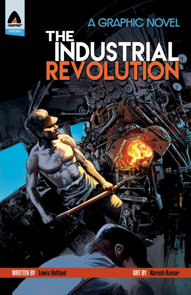 The Industrial Revolution (Campfire Graphic Novels) book cover by Lewis Helfand