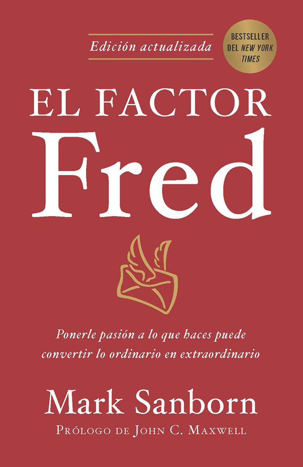 El factor Fred / The Fred Factor book cover by Mark Sanborn