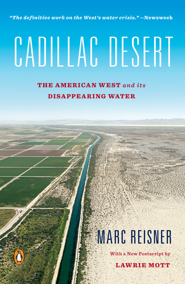 Cadillac Desert: The American West and Its Disappearing Water, Revised Edition book cover by Marc Reisner