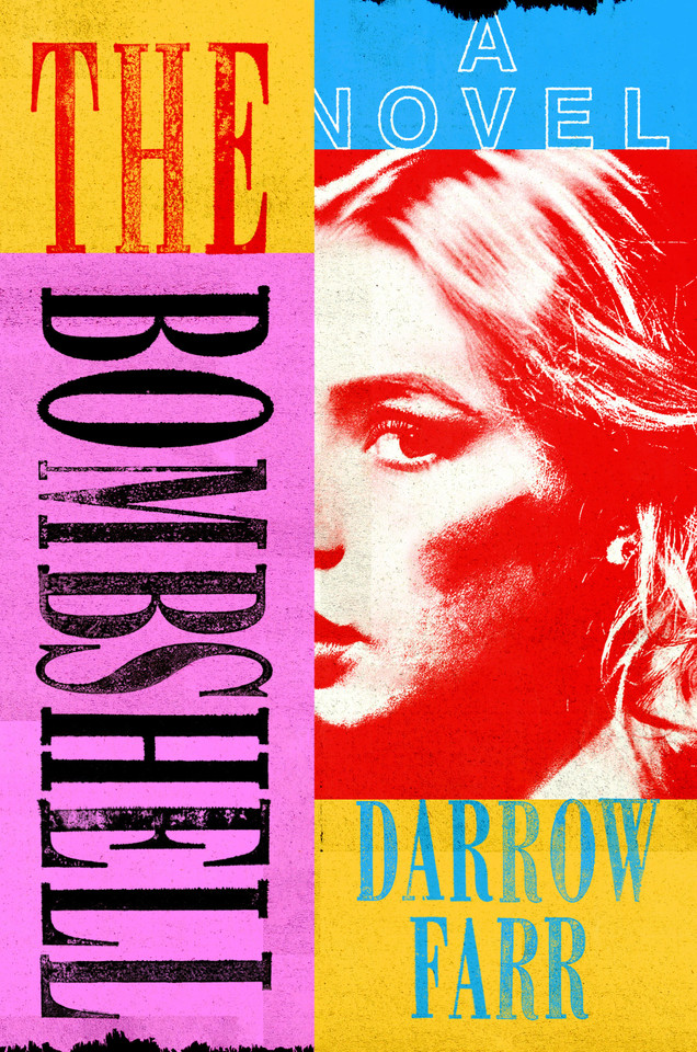 The Bombshell: A Novel book cover by Darrow Farr