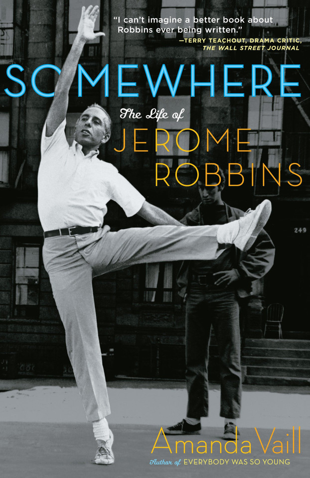 Somewhere: The Life of Jerome Robbins book cover by Amanda Vaill