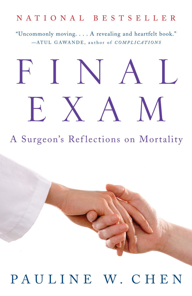 Final Exam: A Surgeon's Reflections on Mortality book cover by Pauline W. Chen