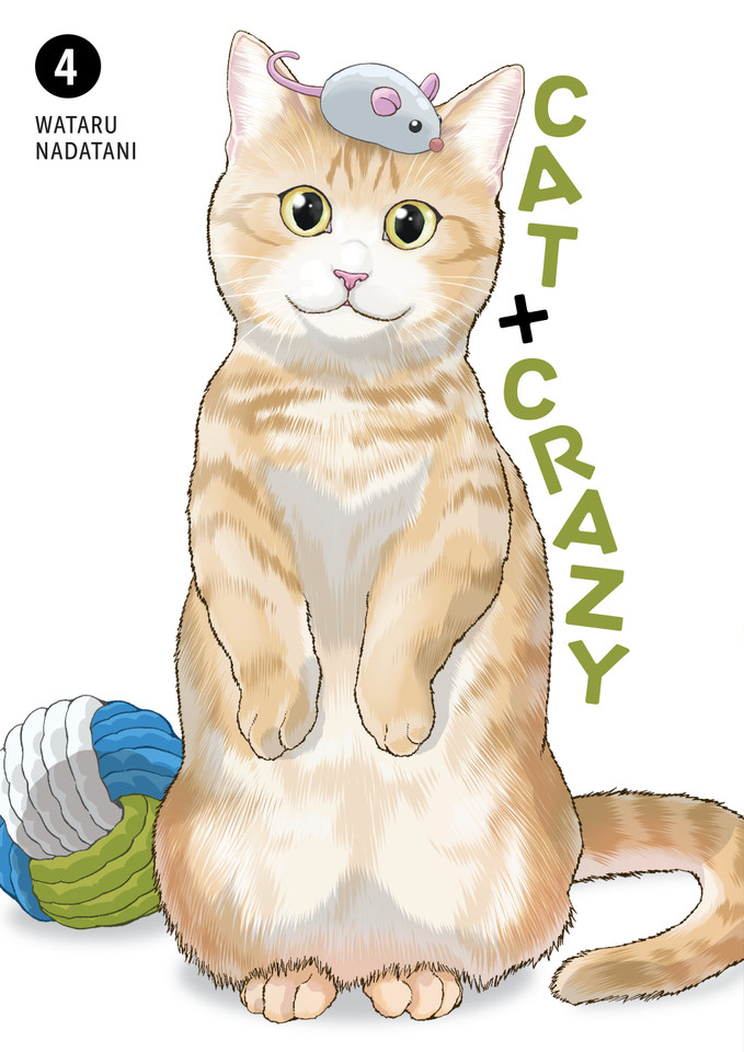 Cat + Crazy Volume 4 (Cat + Crazy) book cover by Wataru Nadatani