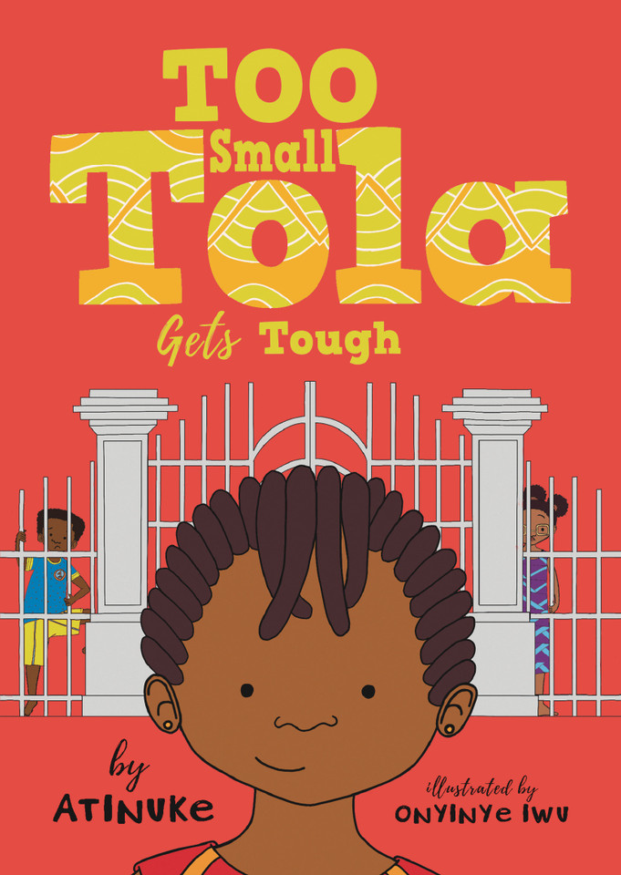 Too Small Tola Gets Tough (Too Small Tola) book cover by Atinuke