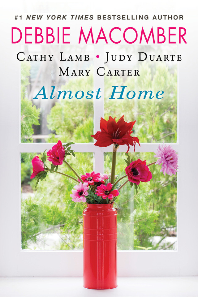 Almost Home book cover by Debbie Macomber, Cathy Lamb, Judy Duarte, Mary Carter