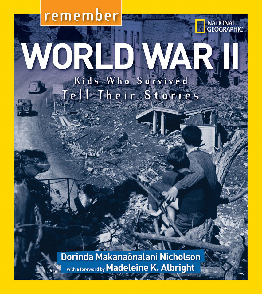 Remember World War II: Kids Who Survived Tell Their Stories (Remember) book cover by Dorinda Nicholson