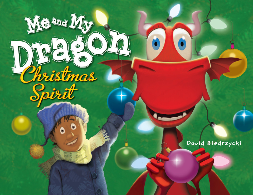 Me and My Dragon: Christmas Spirit (Me and My Dragon) book cover by David Biedrzycki