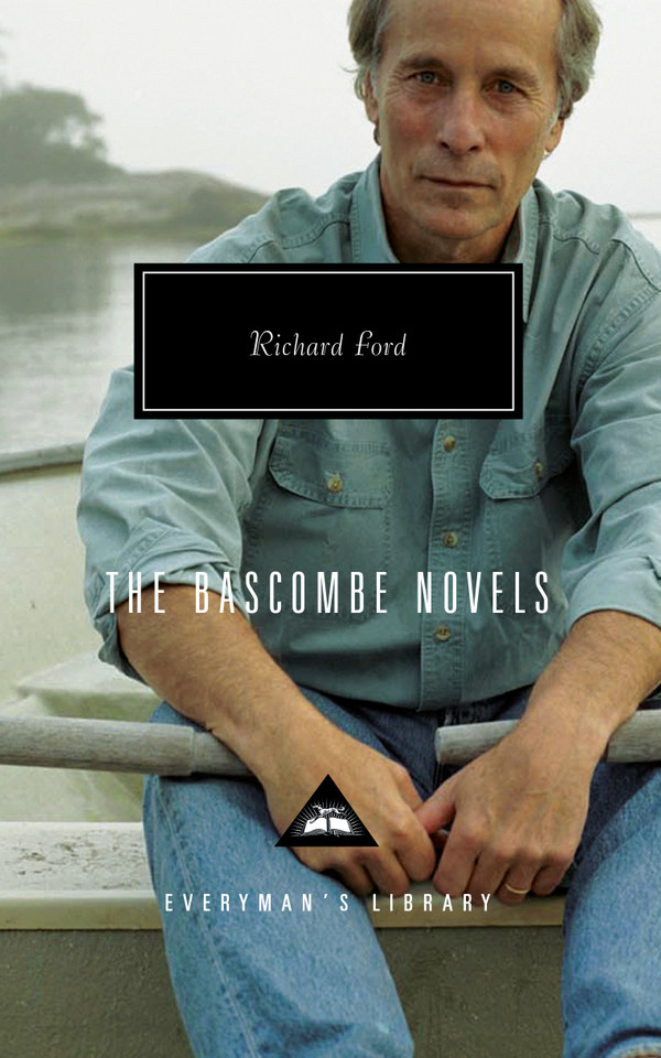 The Bascombe Novels: Written and Introduced by Richard Ford (Everyman's Library Contemporary Classics Series) book cover by Richard Ford