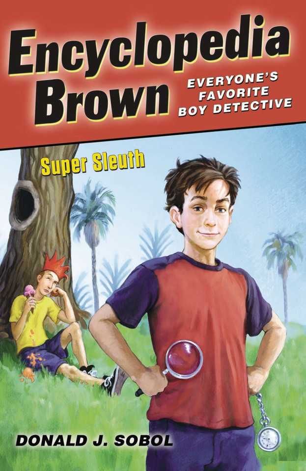 Encyclopedia Brown, Super Sleuth (Encyclopedia Brown) book cover by Donald J. Sobol