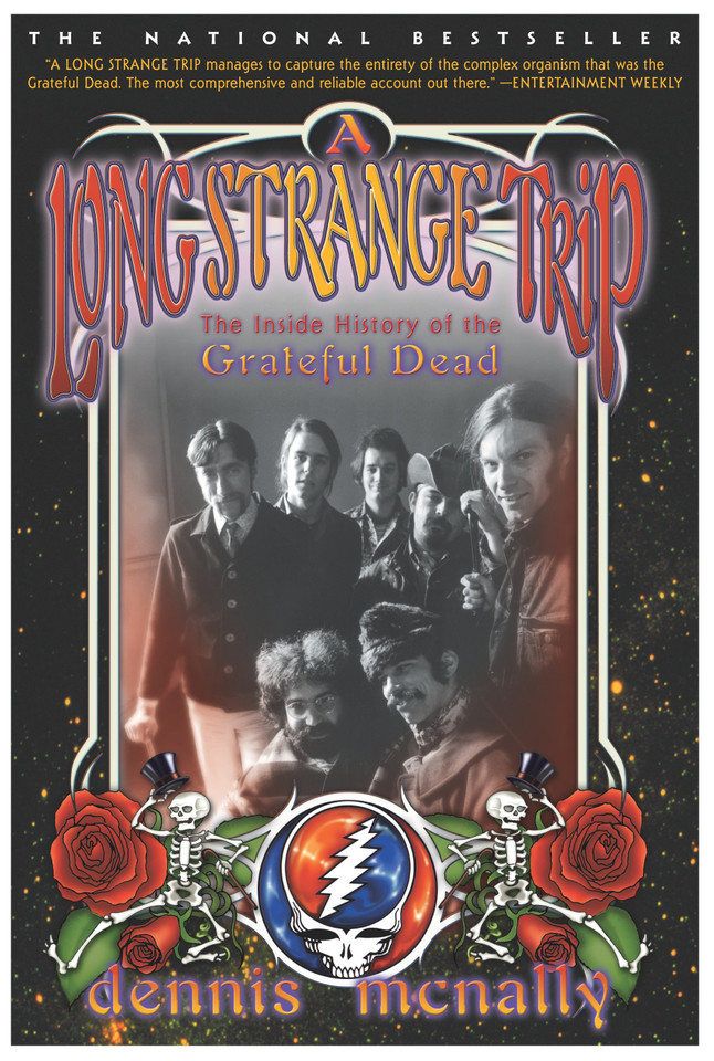 A Long Strange Trip: The Inside History of the Grateful Dead book cover by Dennis McNally