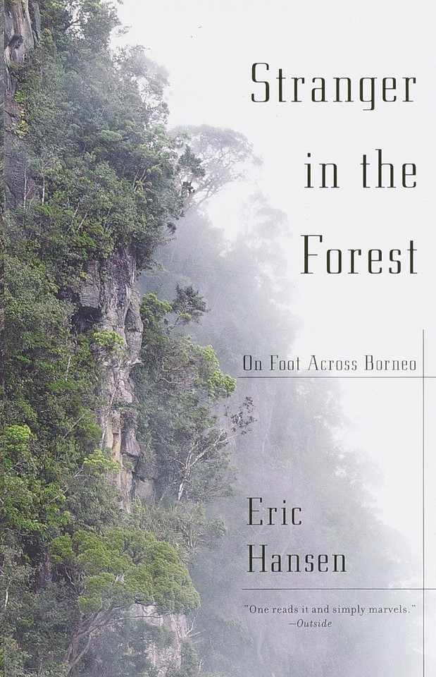 Stranger in the Forest: On Foot Across Borneo (Vintage Departures) book cover by Eric Hansen