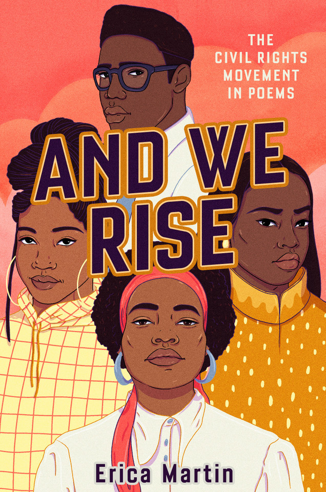 And We Rise: The Civil Rights Movement in Poems book cover by Erica Martin