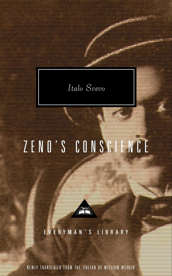 Zeno's Conscience: Introduction by William Weaver (Everyman's Library Contemporary Classics Series) book cover by Italo Svevo