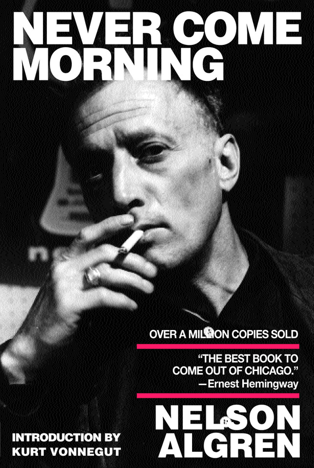 Never Come Morning book cover by Nelson Algren