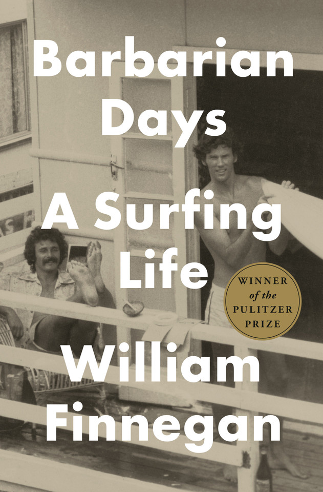 Barbarian Days: A Surfing Life book cover by William Finnegan