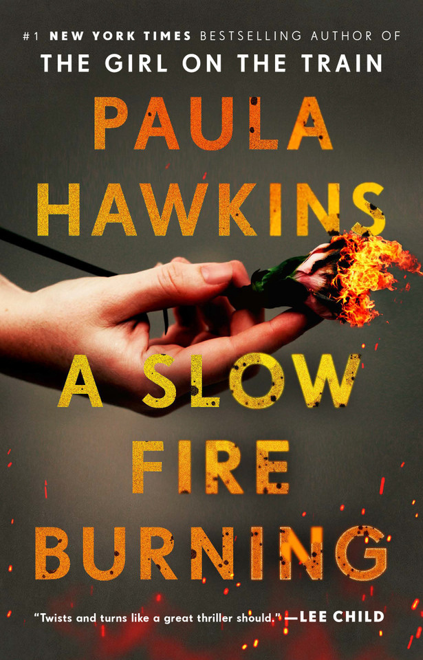 A Slow Fire Burning: A Novel book cover by Paula Hawkins