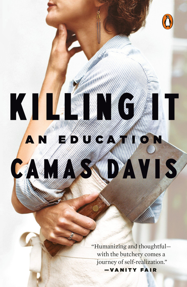 Killing It: An Education book cover by Camas Davis