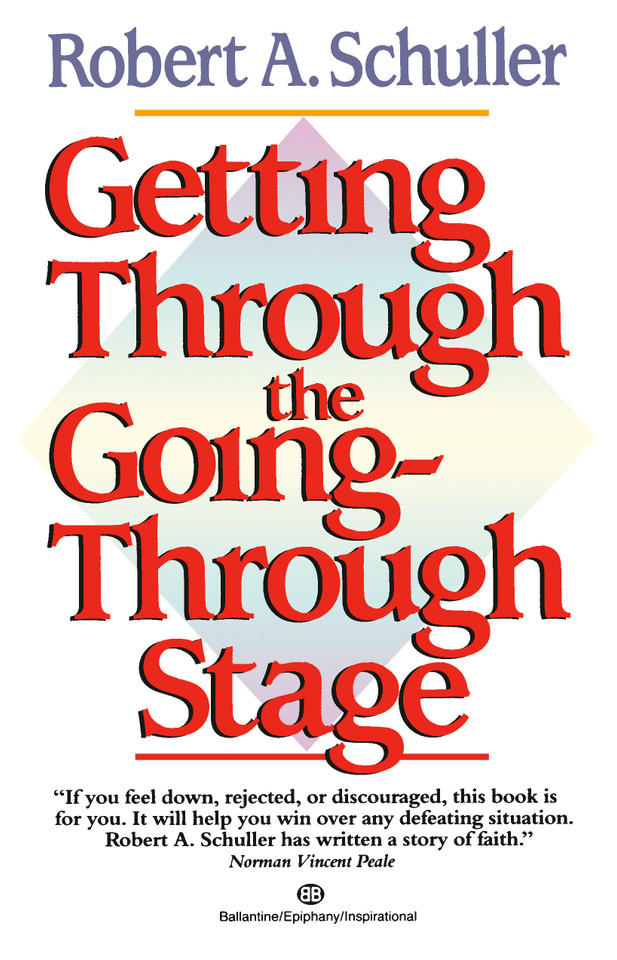 Getting Through the Going-Through Stage book cover by Robert Schuller