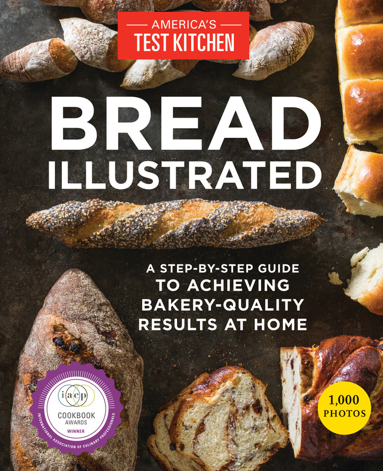 Bread Illustrated: A Step-By-Step Guide to Achieving Bakery-Quality Results At Home (Illustrated) book cover by 
