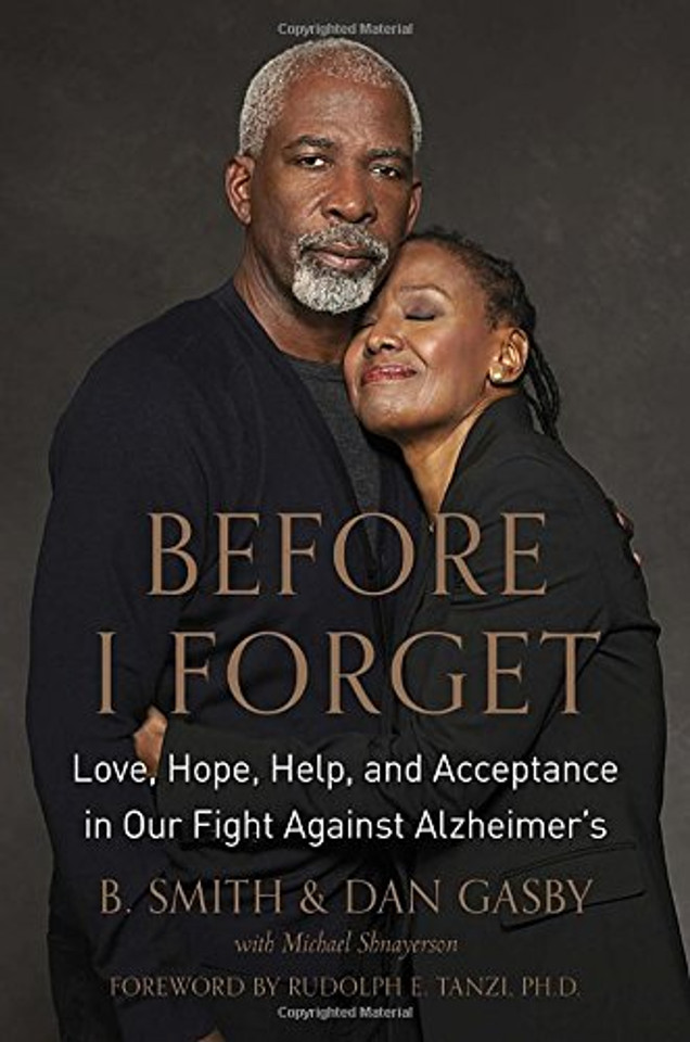 Before I Forget: Love, Hope, Help, and Acceptance in Our Fight Against Alzheimer's Cover