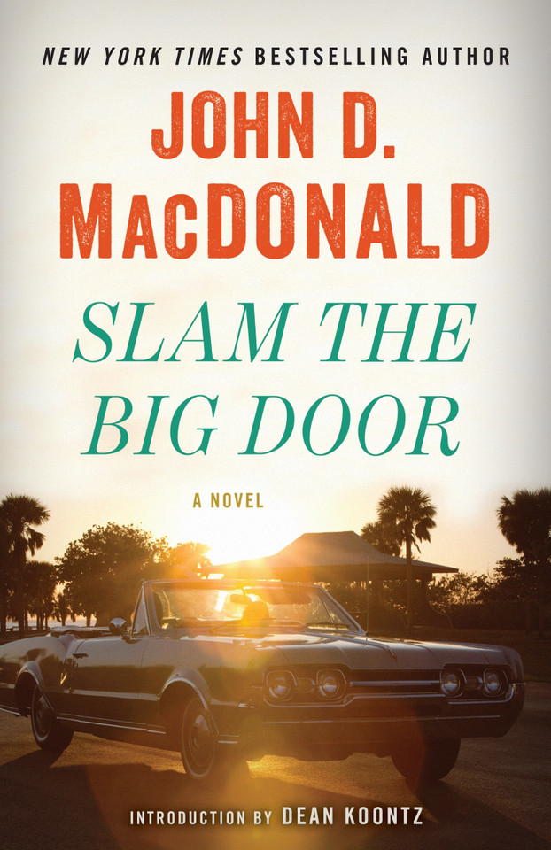Slam the Big Door: A Novel book cover by John D. MacDonald
