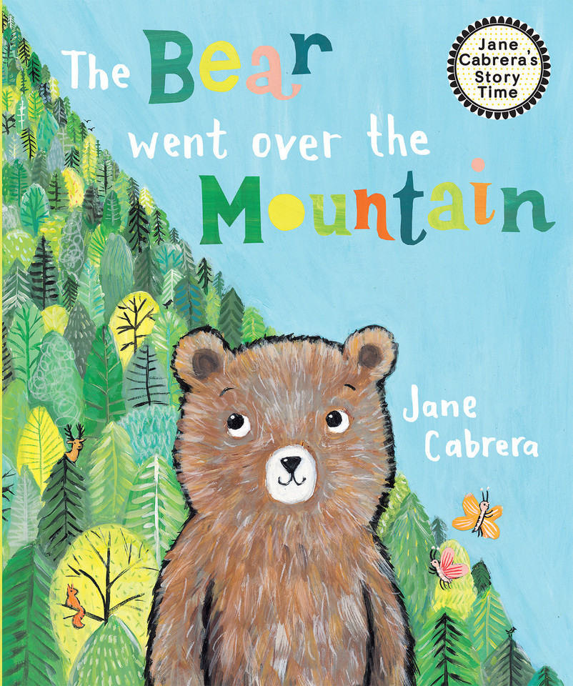 The Bear Went Over the Mountain (Jane Cabrera's Story Time) book cover by Jane Cabrera