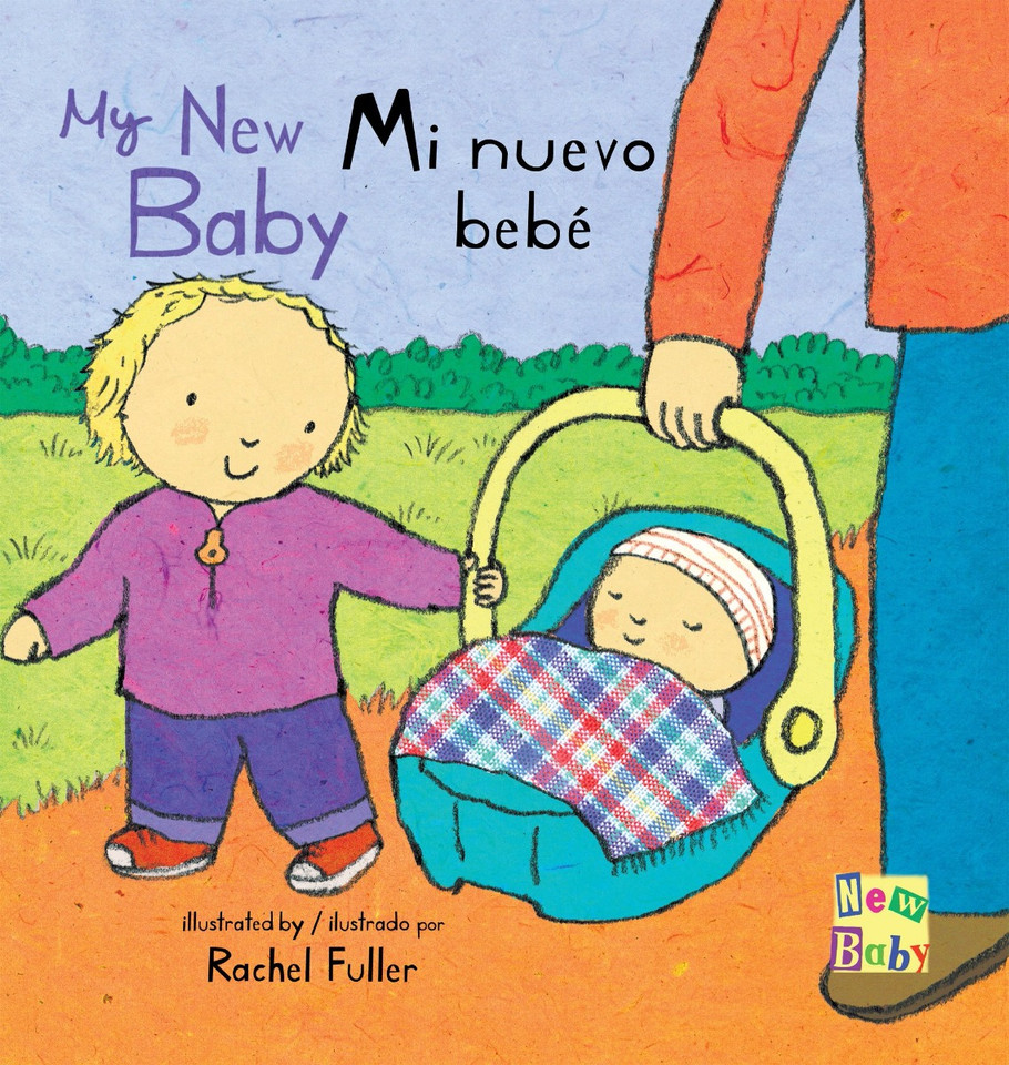 Mi Nuevo Bebe/My New Baby (New Baby Spanish/English Edition #4) Cover