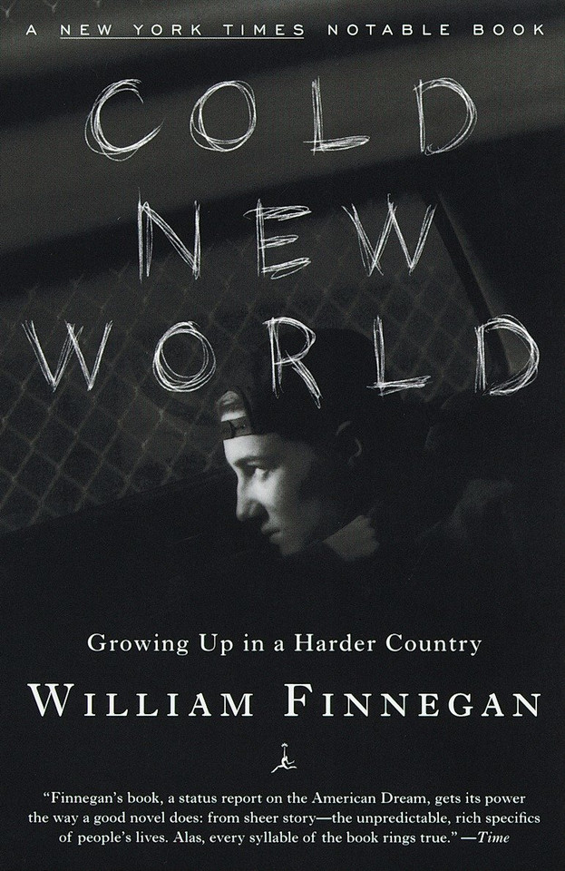 Cold New World: Growing Up in Harder Country book cover by William Finnegan