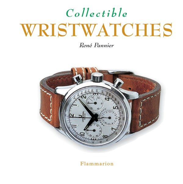 Collectible Wristwatches (Collectibles) book cover by Rene Pannier