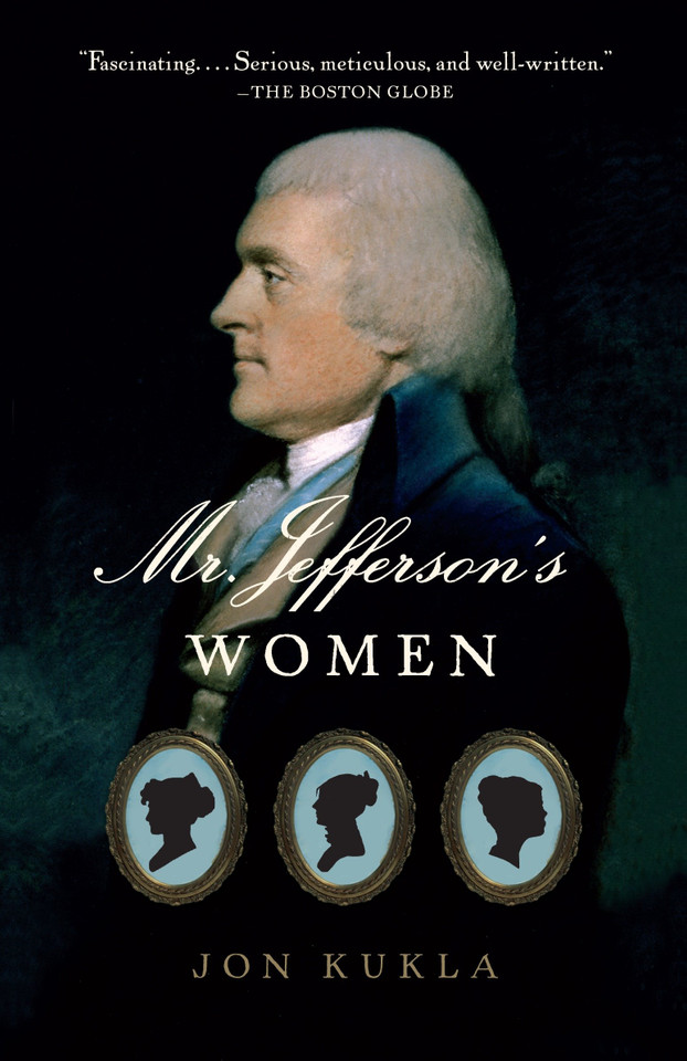Mr. Jefferson's Women book cover by Jon Kukla