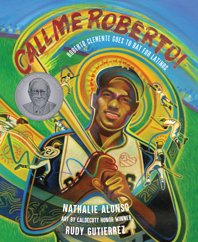 Call Me Roberto!: Roberto Clemente Goes to Bat for Latinos book cover by Nathalie Alonso