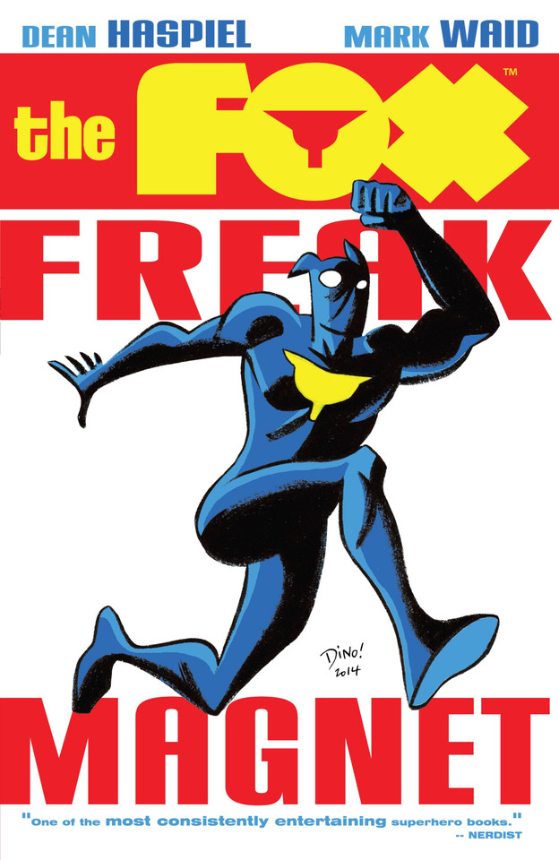 The Fox: Freak Magnet (The Fox) book cover by Mark Waid, Dean Haspiel
