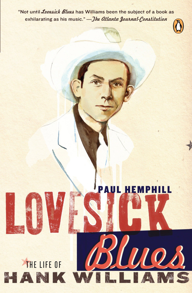 Lovesick Blues: The Life of Hank Williams book cover by Paul Hemphill