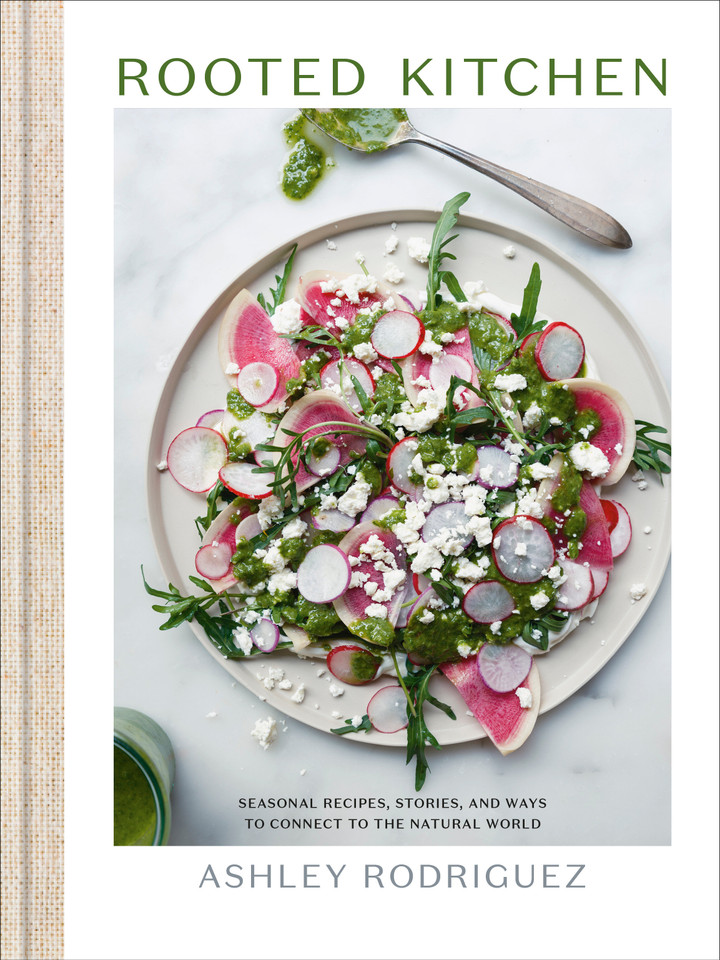 Rooted Kitchen: Seasonal Recipes, Stories, and Ways to Connect with the Natural World book cover by Ashley Rodriguez
