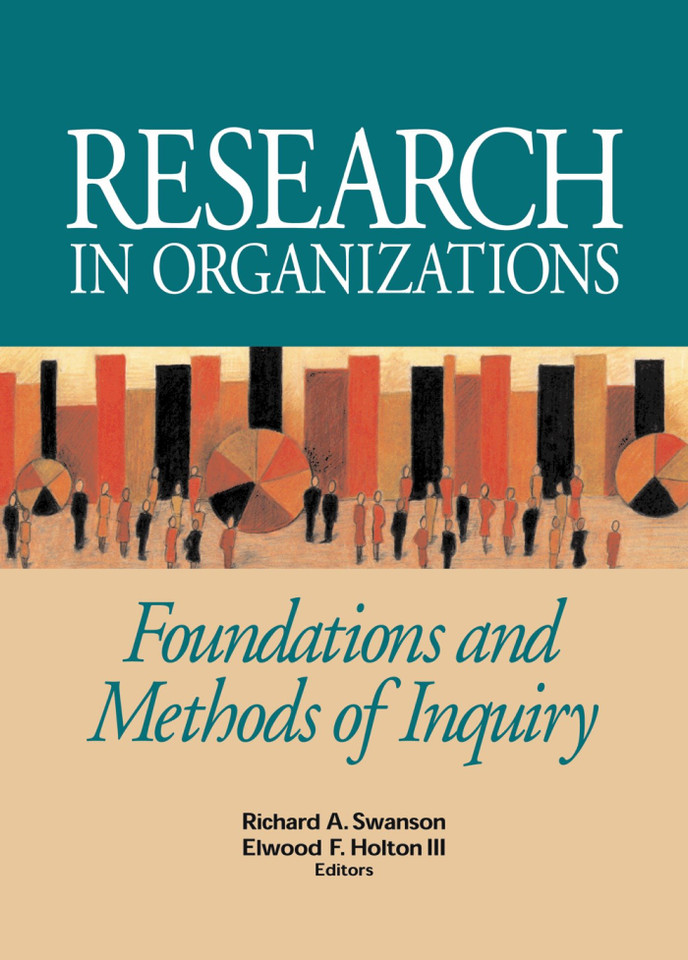 Research in Organizations: Foundations and Methods of Inquiry (The Berrett-Koehler Organizational Performance Series) book cover by 