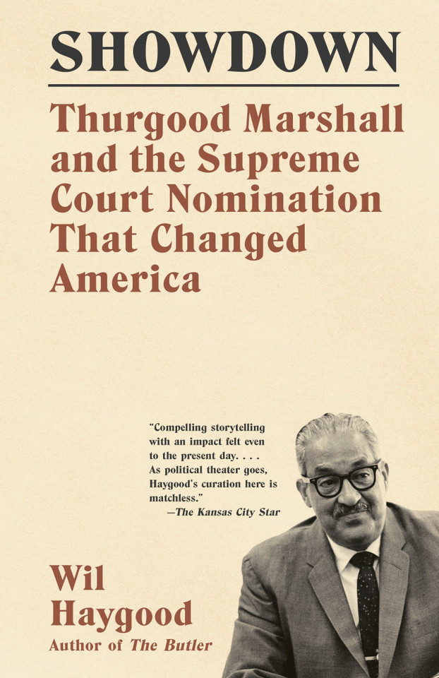 Showdown: Thurgood Marshall and the Supreme Court Nomination That Changed America book cover by Wil Haygood