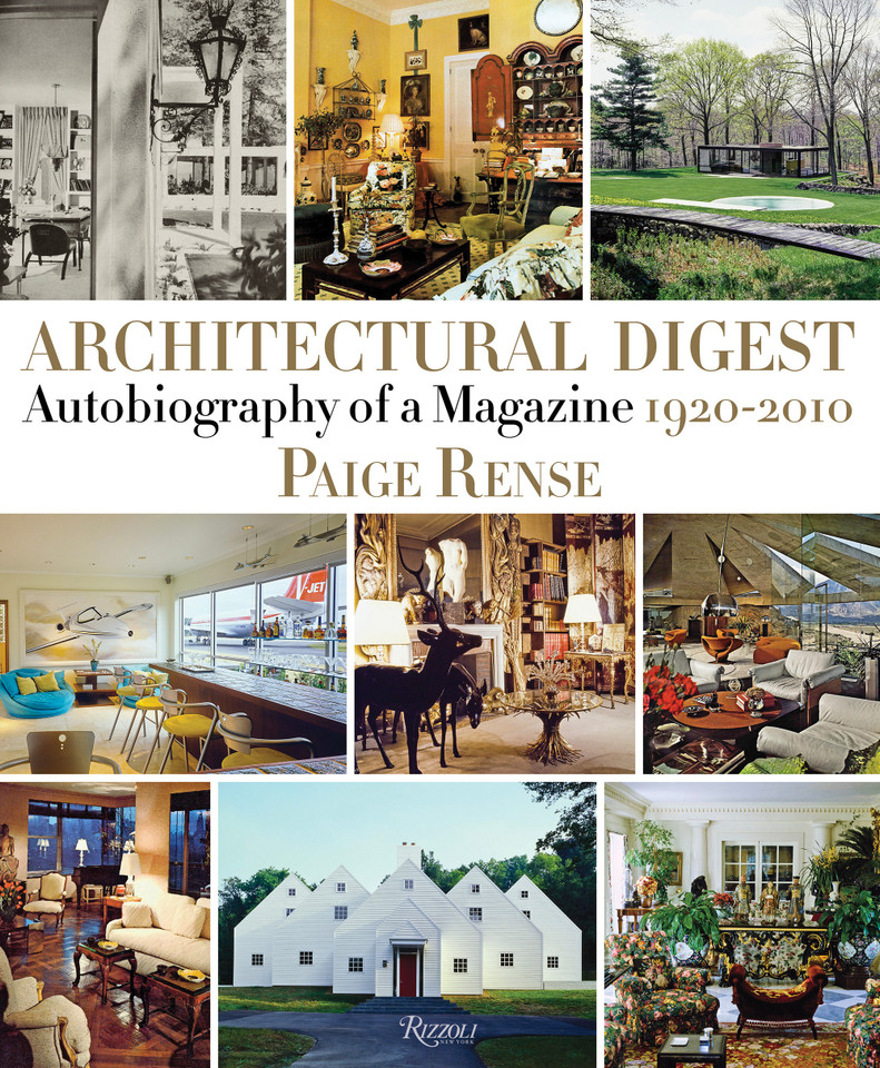 Architectural Digest: Autobiography of a Magazine 1920-2010 book cover by Paige Rense