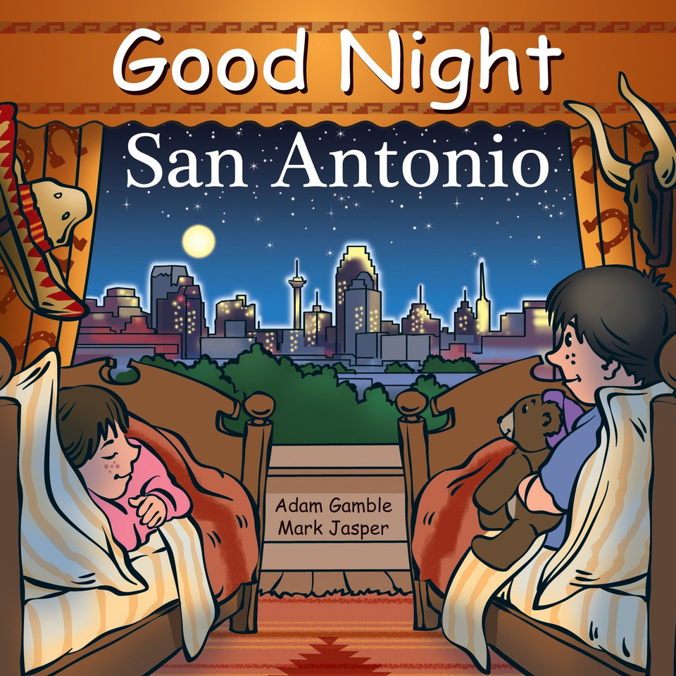 Good Night San Antonio (Good Night Our World) book cover by Adam Gamble, Mark Jasper