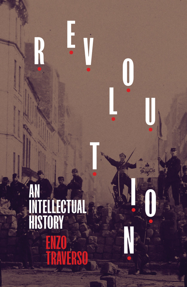 Revolution: An Intellectual History book cover by Enzo Traverso