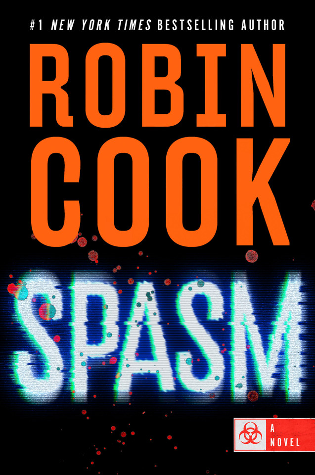 Spasm (A Jack Stapleton & Laurie Montgomery Novel) book cover by Robin Cook