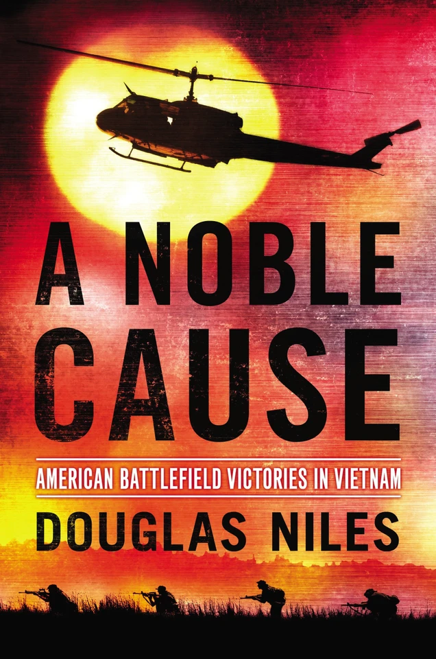 A Noble Cause: American Battlefield Victories In Vietnam book cover by Douglas Niles