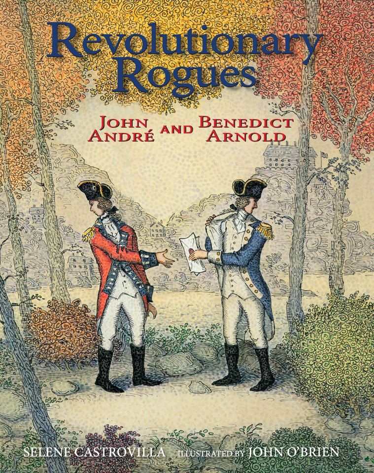 Revolutionary Rogues: John André and Benedict Arnold book cover by Selene Castrovilla