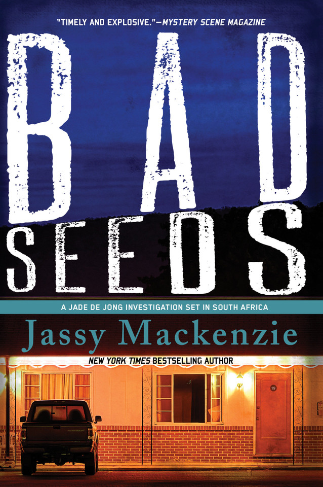 Bad Seeds (A PI Jade de Jong Novel) book cover by Jassy Mackenzie
