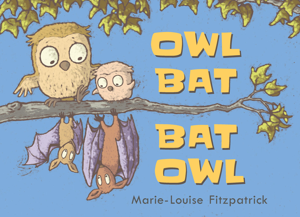 Owl Bat Bat Owl book cover by Marie-Louise Fitzpatrick